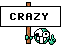 crazy Freak